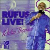 Rufus Thomas - Rufus Live