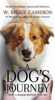 Cameron, W Bruce - A Dog's Journey: A Novel (Movie Tie In)
