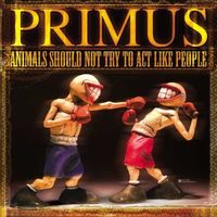 Primus - Animals Should Not Try To Act Like People EP [Vinyl]