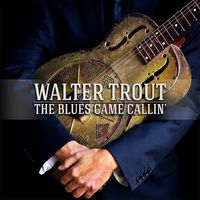 Walter Trout - The Blues Came Callin [Special Edition w/DVD]