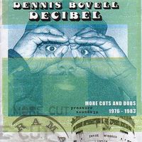 Dennis Bovell - Decibel: More Cuts from Dennis Bovell 1976-1983