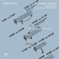 John Cage - Number Pieces 6: Five / Seven / Thirteen