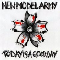 New Model Army - Today Is A Good Day [Import]