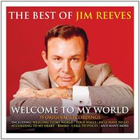 Jim Reeves - Welcome to My World the Best of
