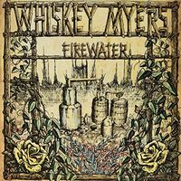 Whiskey Myers - Firewater [Digipak]