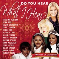 Do You Hear What I Hear Women Of Christmas - Women Of Christmas