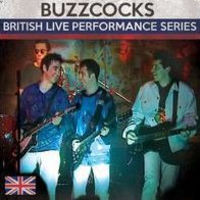 Buzzcocks - British Live Performance Series