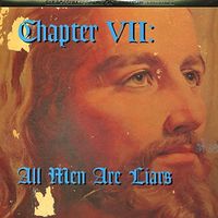 Chapter Vii All Men Are Liars / Various - Chapter VII: All Men Are Liars