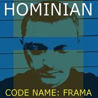 Hominian - Code Name Frama