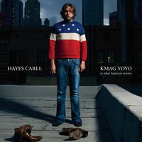 Hayes Carll - KMAG YOYO [And Other American Stories]
