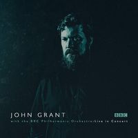 John Grant - John Grant & BBC Philharmonic Orchestra