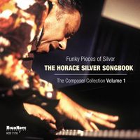 Horace Silver - Funky Pieces Of Silver: Horace Silver Songbook - The Composer Collection, Vol. 1