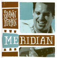 Shawn Pittman - Pittman, Shawn : Meridian