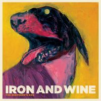 Iron & Wine - Shepherd's Dog