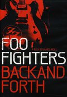 Foo Fighters - Foo Fighters: Back and Forth