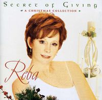 Reba McEntire - Secret of Giving: A Christmas Collection