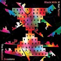 Black Milk & Nat Turner - The Rebellion Sessions [LP]