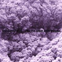 Trentemoller - Into the Great Wide Yonder