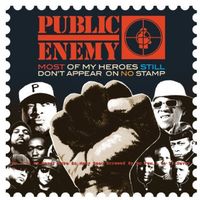 Public Enemy - Most of My Heroes Still Don't Appear on No Stamp