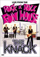 Knack - Live From The Rock N Roll Funhouse