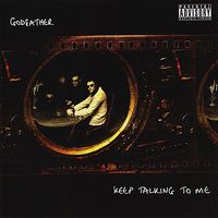 Godfather - Keep Talking to Me