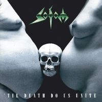 Sodom - Til Death Do Us Unite