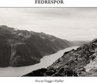 Fedrespor - Fra En Vugge I Fjellet [Limited Edition] [Digipak]