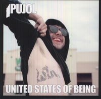 PUJOL - United States of Being