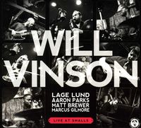 Will Vinson - Live At Smalls