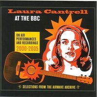 Laura Cantrell - At The Bbc