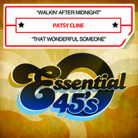 Patsy Cline - Walkin After Midnight / That Wonderful Someone