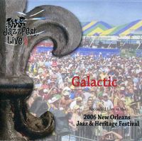 Galactic - 4/29/06 Jazz Fest [Import]