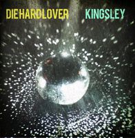 Kingsley - Die Hard Lover