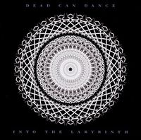 Dead Can Dance - Into The Labyrinth [Import]