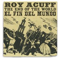 Roy Acuff - End Of The World [Import]