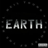 Neil Young + Promise of the Real - Earth [3LP]