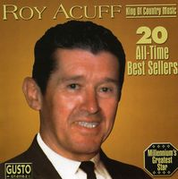 Roy Acuff - 20 All Time Best Sellers