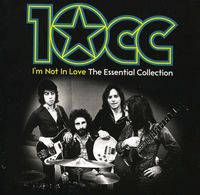 10cc - I'm Not In Love: The Essential Collection [Import]