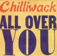 Chilliwack - All Over You [Import]