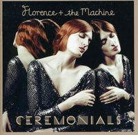 Florence + The Machine  - Ceremonials