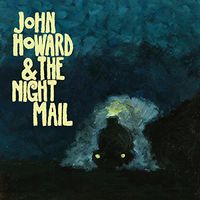 John Howard & Night Mail - John Howard & the Night Mail