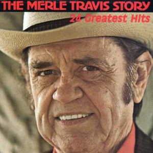 Merle Travis Story