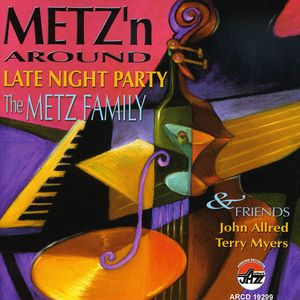 Metz'n Around: Late Night Party