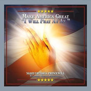 Make America Great 'I Will Pray Ay Ay '