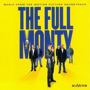 The Full Monty (Music From the Motion Picture Soundtrack) [Import]