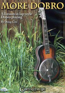 More Dobro: A Lesson in Lap-style Dobro Playing