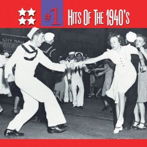 Number One Hits Of The 1940's