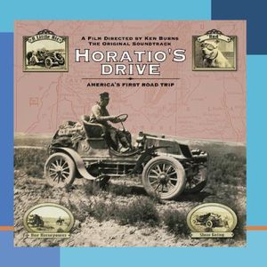 Horatio's Drive: America's First Road Trip (Original Soundtrack)