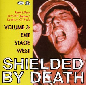 Shielded By Death, Vol. 3: Exit Stage West