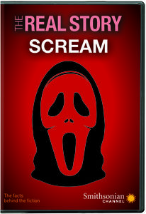 Smithsonian: The Real Story - Scream